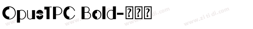 OpusTPC Bold字体转换